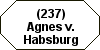 (237) Agnes v. Habsburg